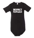 Respect the Locals - Black Onesie T-Shirt